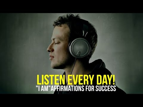 LISTEN EVERY DAY! I AM affirmations for Success